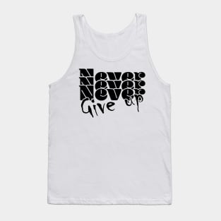 Never, never, never give up - Light Tank Top